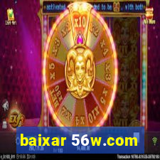 baixar 56w.com